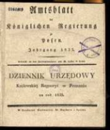 Wykaz urządzeń i obwieszczeń w Dzienniku Urzędowym Królewskiej Regencyi w Poznaniu od Numeru 1. (dnia 6. Stycznia) do włącznie Numeru 26. (dnia 30. Czerwca) 1835. Zawartych.