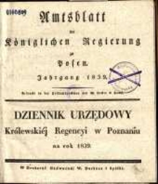 Wykaz urządzeń i obwieszczeń w Dzienniku Urzędowym Królewskiej Regencyi w Poznaniu od Numeru 1. (dnia 1. Stycznia) do włącznie Numeru 26. (dnia 25. Czerwca) 1839 zawartych.
