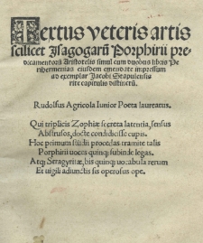 Textus veteris artis scilicet Isagogarum Porphirii predicamentorum Aristotelis simul cum duobus libris Perihermenias eiusdem emendate impressum ad exemplar Jacobi Stapulensis