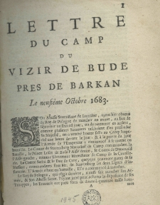 Lettre du camp du vizir de Bude pr&egrave;s de Barkan Le neufi&eacute;me octobre 1683