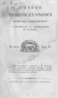 Dzieje Dobroczynności Krajowey i Zagraniczney z Wiadomościami ku Wydoskonaleniu jey Służącemi. 1824 R.5 t.5