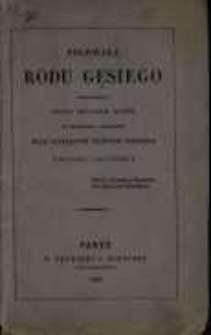 Pochwała rodu gęsiego wypowiedziana przed obliczem Bożem ku przestrodze i zbudowaniu braci szukających zbawienia wiecznego swojej ojczyzny : [poezje].