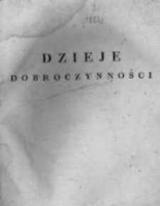 Dzieje Dobroczynności Krajowey i Zagraniczney z Wiadomościami ku Wydoskonaleniu jey Służącemi. 1822 R.3