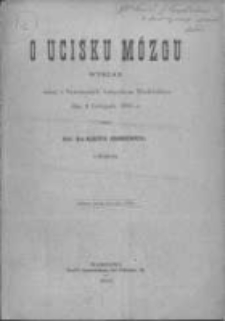 O ucisku mózgu: wykład miany w Towarzystwie Lekarskiem Wiedeńskiem dnia 9 listopada 1883 r. przez Prof. Dra Alberta Adamkiewicza z Krakowa