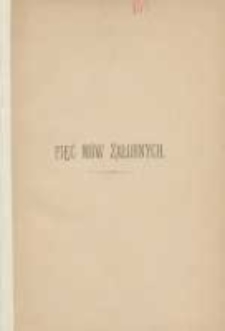 Pięć mów żałobnych mianych przez ks. Floryana Stablewskiego, dra św. teol., tajnego szambelana Jego Świątobliwości Leona XIII, proboszcza wrzesińskiego, na pogrzebie śśpp. Adama Żółtowskiego, Bronisława Dąbrowskiego, B. ze Żychlińskich Krajewskiéj, Antoniego Gorzeńskiego-Ostroroga, Ludwika Grudzielskiego