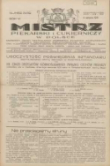 Mistrz Piekarski i Cukierniczy w Polsce: urzędowy organ Centralnego Zrzeszenia związków wojewódzkich i Cechów Piekarskich Rzeczypospolitej Polskiej oraz wojewódzkich Związków Cechów Piekarskich Wielkopolski, Pomorza i Śląska; Tygodnik poświęcony obronie interesów piekarstwa, cukiernictwa i wszelkich branż pokrewnych 1931.08.08 R.6 Nr31/32