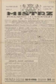 Mistrz Piekarski i Cukierniczy w Polsce: urzędowy organ Centralnego Zrzeszenia związków wojewódzkich i Cechów Piekarskich Rzeczypospolitej Polskiej oraz wojewódzkich Związków Cechów Piekarskich Wielkopolski, Pomorza i Śląska; Tygodnik poświęcony obronie interesów piekarstwa, cukiernictwa i wszelkich branż pokrewnych 1931.09.05 R.6 Nr35/36