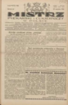 Mistrz Piekarski i Cukierniczy w Polsce: urzędowy organ Centralnego Zrzeszenia związk&oacute;w wojew&oacute;dzkich i Cech&oacute;w Piekarskich Rzeczypospolitej Polskiej oraz wojew&oacute;dzkich Związk&oacute;w Cech&oacute;w Piekarskich Wielkopolski, Pomorza i Śląska; Tygodnik poświęcony obronie interes&oacute;w piekarstwa, cukiernictwa i wszelkich branż pokrewnych 1928.09.23 R.3 Nr39