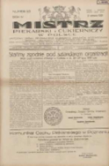 Mistrz Piekarski i Cukierniczy w Polsce: urzędowy organ Centralnego Zrzeszenia związków wojewódzkich i Cechów Piekarskich Rzeczypospolitej Polskiej oraz wojewódzkich Związków Cechów Piekarskich Wielkopolski, Pomorza i Śląska; Tygodnik poświęcony obronie interesów piekarstwa, cukiernictwa i wszelkich branż pokrewnych 1929.06.02 R.4 Nr23