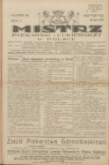 Mistrz Piekarski i Cukierniczy w Polsce: urzędowy organ Centralnego Zrzeszenia związk&oacute;w wojew&oacute;dzkich i Cech&oacute;w Piekarskich Rzeczypospolitej Polskiej oraz wojew&oacute;dzkich Związk&oacute;w Cech&oacute;w Piekarskich Wielkopolski, Pomorza i Śląska; Tygodnik poświęcony obronie interes&oacute;w piekarstwa, cukiernictwa i wszelkich branż pokrewnych 1930.07.26 R.5 Nr30