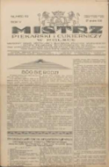 Mistrz Piekarski i Cukierniczy w Polsce: urzędowy organ Centralnego Zrzeszenia związków wojewódzkich i Cechów Piekarskich Rzeczypospolitej Polskiej oraz wojewódzkich Związków Cechów Piekarskich Wielkopolski, Pomorza i Śląska; Tygodnik poświęcony obronie interesów piekarstwa, cukiernictwa i wszelkich branż pokrewnych 1930.12.27 R.5 Nr52
