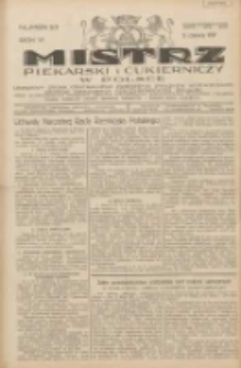 Mistrz Piekarski i Cukierniczy w Polsce: urzędowy organ Centralnego Zrzeszenia związków wojewódzkich i Cechów Piekarskich Rzeczypospolitej Polskiej oraz wojewódzkich Związków Cechów Piekarskich Wielkopolski, Pomorza i Śląska; Tygodnik poświęcony obronie interesów piekarstwa, cukiernictwa i wszelkich branż pokrewnych 1931.06.06 R.6 Nr23