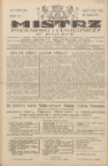 Mistrz Piekarski i Cukierniczy w Polsce: urzędowy organ Centralnego Zrzeszenia związków wojewódzkich i Cechów Piekarskich Rzeczypospolitej Polskiej oraz wojewódzkich Związków Cechów Piekarskich Wielkopolski, Pomorza i Śląska; Tygodnik poświęcony obronie interesów piekarstwa, cukiernictwa i wszelkich branż pokrewnych 1931.06.20 R.6 Nr25