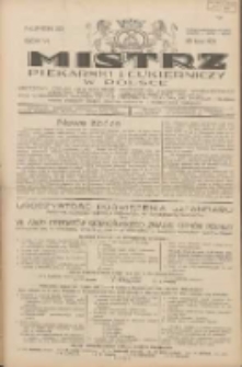 Mistrz Piekarski i Cukierniczy w Polsce: urzędowy organ Centralnego Zrzeszenia związk&oacute;w wojew&oacute;dzkich i Cech&oacute;w Piekarskich Rzeczypospolitej Polskiej oraz wojew&oacute;dzkich Związk&oacute;w Cech&oacute;w Piekarskich Wielkopolski, Pomorza i Śląska; Tygodnik poświęcony obronie interes&oacute;w piekarstwa, cukiernictwa i wszelkich branż pokrewnych 1931.07.25 R.6 Nr30