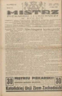 Mistrz Piekarski i Cukierniczy w Polsce: urzędowy organ Centralnego Zrzeszenia związków wojewódzkich i Cechów Piekarskich Rzeczypospolitej Polskiej oraz wojewódzkich Związków Cechów Piekarskich Wielkopolski, Pomorza i Śląska; Tygodnik poświęcony obronie interesów piekarstwa, cukiernictwa i wszelkich branż pokrewnych 1928.03.04 R.3 Nr10