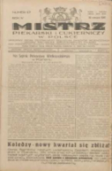 Mistrz Piekarski i Cukierniczy w Polsce: urzędowy organ Centralnego Zrzeszenia związków wojewódzkich i Cechów Piekarskich Rzeczypospolitej Polskiej oraz wojewódzkich Związków Cechów Piekarskich Wielkopolski, Pomorza i Śląska; Tygodnik poświęcony obronie interesów piekarstwa, cukiernictwa i wszelkich branż pokrewnych 1929.06.30 R.4 Nr27