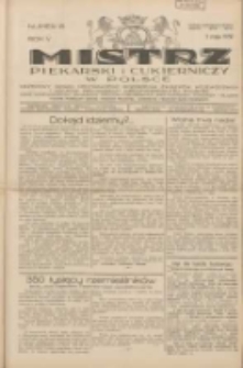 Mistrz Piekarski i Cukierniczy w Polsce: urzędowy organ Centralnego Zrzeszenia związków wojewódzkich i Cechów Piekarskich Rzeczypospolitej Polskiej oraz wojewódzkich Związków Cechów Piekarskich Wielkopolski, Pomorza i Śląska; Tygodnik poświęcony obronie interesów piekarstwa, cukiernictwa i wszelkich branż pokrewnych 1930.05.03 R.5 Nr18