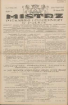 Mistrz Piekarski i Cukierniczy w Polsce: urzędowy organ Centralnego Zrzeszenia związków wojewódzkich i Cechów Piekarskich Rzeczypospolitej Polskiej oraz wojewódzkich Związków Cechów Piekarskich Wielkopolski, Pomorza i Śląska; Tygodnik poświęcony obronie interesów piekarstwa, cukiernictwa i wszelkich branż pokrewnych 1930.08.29 R.5 Nr35