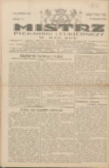 Mistrz Piekarski i Cukierniczy w Polsce: urzędowy organ Centralnego Zrzeszenia związków wojewódzkich i Cechów Piekarskich Rzeczypospolitej Polskiej oraz wojewódzkich Związków Cechów Piekarskich Wielkopolski, Pomorza i Śląska; Tygodnik poświęcony obronie interesów piekarstwa, cukiernictwa i wszelkich branż pokrewnych 1930.11.08 R.5 Nr45