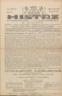 Mistrz Piekarski i Cukierniczy w Polsce: urzędowy organ Centralnego Zrzeszenia związków wojewódzkich i Cechów Piekarskich Rzeczypospolitej Polskiej oraz wojewódzkich Związków Cechów Piekarskich Wielkopolski, Pomorza i Śląska; Tygodnik poświęcony obronie interesów piekarstwa, cukiernictwa i wszelkich branż pokrewnych 1930.12.20 R.5 Nr51