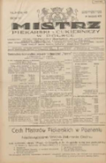 Mistrz Piekarski i Cukierniczy w Polsce: urzędowy organ Centralnego Zrzeszenia związków wojewódzkich i Cechów Piekarskich Rzeczypospolitej Polskiej oraz wojewódzkich Związków Cechów Piekarskich Wielkopolski, Pomorza i Śląska; Tygodnik poświęcony obronie interesów piekarstwa, cukiernictwa i wszelkich branż pokrewnych 1931.11.14 R.6 Nr46
