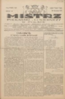 Mistrz Piekarski i Cukierniczy w Polsce: urzędowy organ Centralnego Zrzeszenia związków wojewódzkich i Cechów Piekarskich Rzeczypospolitej Polskiej oraz wojewódzkich Związków Cechów Piekarskich Wielkopolski, Pomorza i Śląska; Tygodnik poświęcony obronie interesów piekarstwa, cukiernictwa i wszelkich branż pokrewnych 1931.11.28 R.6 Nr48