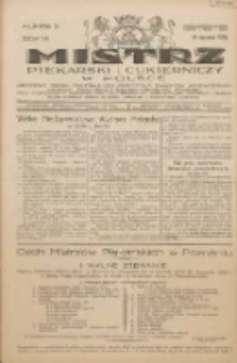 Mistrz Piekarski i Cukierniczy w Polsce: urzędowy organ Centralnego Zrzeszenia związk&oacute;w wojew&oacute;dzkich i Cech&oacute;w Piekarskich Rzeczypospolitej Polskiej oraz wojew&oacute;dzkich Związk&oacute;w Cech&oacute;w Piekarskich Wielkopolski, Pomorza i Śląska; Tygodnik poświęcony obronie interes&oacute;w piekarstwa, cukiernictwa i wszelkich branż pokrewnych 1932.01.16 R.7 Nr3