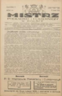 Mistrz Piekarski i Cukierniczy w Polsce: urzędowy organ Centralnego Zrzeszenia związków wojewódzkich i Cechów Piekarskich Rzeczypospolitej Polskiej oraz wojewódzkich Związków Cechów Piekarskich Wielkopolski, Pomorza i Śląska; Tygodnik poświęcony obronie interesów piekarstwa, cukiernictwa i wszelkich branż pokrewnych 1932.02.13 R.7 Nr7