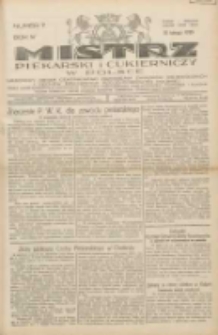 Mistrz Piekarski i Cukierniczy w Polsce: urzędowy organ Centralnego Zrzeszenia związków wojewódzkich i Cechów Piekarskich Rzeczypospolitej Polskiej oraz wojewódzkich Związków Cechów Piekarskich Wielkopolski, Pomorza i Śląska; Tygodnik poświęcony obronie interesów piekarstwa, cukiernictwa i wszelkich branż pokrewnych 1929.02.10 R.4 Nr7