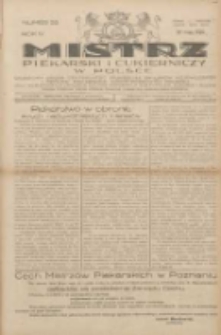 Mistrz Piekarski i Cukierniczy w Polsce: urzędowy organ Centralnego Zrzeszenia związków wojewódzkich i Cechów Piekarskich Rzeczypospolitej Polskiej oraz wojewódzkich Związków Cechów Piekarskich Wielkopolski, Pomorza i Śląska; Tygodnik poświęcony obronie interesów piekarstwa, cukiernictwa i wszelkich branż pokrewnych 1929.05.26 R.4 Nr22