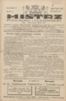Mistrz Piekarski i Cukierniczy w Polsce: urzędowy organ Centralnego Zrzeszenia związków wojewódzkich i Cechów Piekarskich Rzeczypospolitej Polskiej oraz wojewódzkich Związków Cechów Piekarskich Wielkopolski, Pomorza i Śląska; Tygodnik poświęcony obronie interesów piekarstwa, cukiernictwa i wszelkich branż pokrewnych 1931.04.25 R.6 Nr17