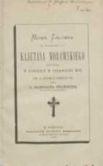 Mowa żałobna na pogrzebie ś.p. Kajetana Morawskiego powiedziana w kościele w Czerwonej Wsi dnia 17. sierpnia r. pańskiego 1880