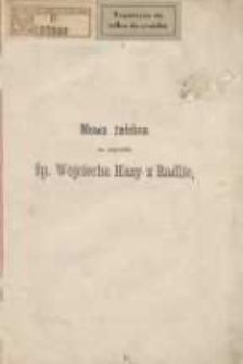 Mowa żałobna na pogrzebie śp. Wojciecha Hazy z Radlic miana w Lewicach dnia 22 kwietnia 1872 r.