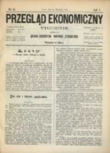 Przegląd Ekonomiczny: tygodnik poświęcony sprawom gospodarczym, handlowym i przemysłowym.1875.09.25.Nr.15