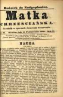 Matka Chrześciańska: poradnik w sprawach domowego wychowania: dodatek do "Nadgoplanina".1888.10.15.No.19