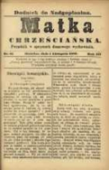 Matka Chrześciańska: poradnik w sprawach domowego wychowania: dodatek do "Nadgoplanina".1889.11.01.No.21