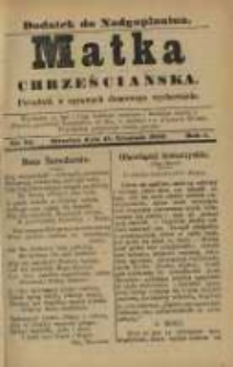 Matka Chrześciańska: poradnik w sprawach domowego wychowania: dodatek do "Nadgoplanina".1890.12.15.No.24