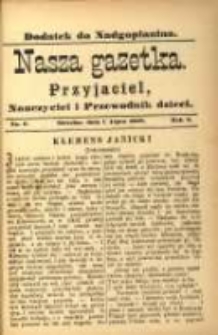 Nasza Gazetka: przyjaciel, nauczyciel i przewodnik dzieci: dodatek do "Nadgoplanina".1888.07.01.No.6