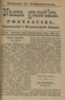 Nasza Gazetka: przyjaciel, nauczyciel i przewodnik dzieci: dodatek do "Nadgoplanina".1890.10.01.No.10