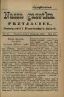 Nasza Gazetka: przyjaciel, nauczyciel i przewodnik dzieci: dodatek do "Nadgoplanina".1890.11.01.No.11