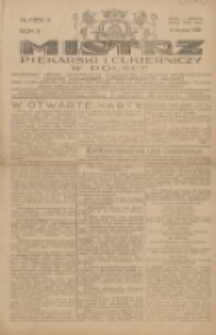 Mistrz Piekarski i Cukierniczy w Polsce: urzędowy organ Centralnego Zrzeszenia związk&oacute;w wojew&oacute;dzkich i Cech&oacute;w Piekarskich Rzeczypospolitej Polskiej oraz wojew&oacute;dzkich Związk&oacute;w Cech&oacute;w Piekarskich Wielkopolski, Pomorza i Śląska; Tygodnik poświęcony obronie interes&oacute;w piekarstwa, cukiernictwa i wszelkich branż pokrewnych 1928.01.08 R.3 Nr2
