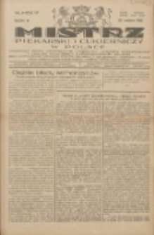 Mistrz Piekarski i Cukierniczy w Polsce: urzędowy organ Centralnego Zrzeszenia związków wojewódzkich i Cechów Piekarskich Rzeczypospolitej Polskiej oraz wojewódzkich Związków Cechów Piekarskich Wielkopolski, Pomorza i Śląska; Tygodnik poświęcony obronie interesów piekarstwa, cukiernictwa i wszelkich branż pokrewnych 1928.04.22 R.3 Nr17