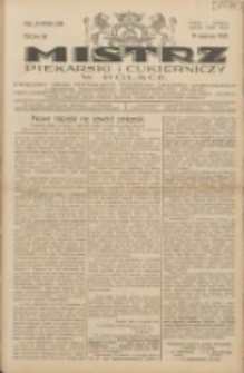 Mistrz Piekarski i Cukierniczy w Polsce: urzędowy organ Centralnego Zrzeszenia związków wojewódzkich i Cechów Piekarskich Rzeczypospolitej Polskiej oraz wojewódzkich Związków Cechów Piekarskich Wielkopolski, Pomorza i Śląska; Tygodnik poświęcony obronie interesów piekarstwa, cukiernictwa i wszelkich branż pokrewnych 1928.08.19 R.3 Nr34