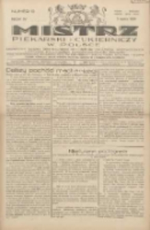 Mistrz Piekarski i Cukierniczy w Polsce: urzędowy organ Centralnego Zrzeszenia związków wojewódzkich i Cechów Piekarskich Rzeczypospolitej Polskiej oraz wojewódzkich Związków Cechów Piekarskich Wielkopolski, Pomorza i Śląska; Tygodnik poświęcony obronie interesów piekarstwa, cukiernictwa i wszelkich branż pokrewnych 1929.03.03 R.4 Nr10