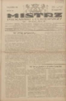 Mistrz Piekarski i Cukierniczy w Polsce: urzędowy organ Centralnego Zrzeszenia związków wojewódzkich i Cechów Piekarskich Rzeczypospolitej Polskiej oraz wojewódzkich Związków Cechów Piekarskich Wielkopolski, Pomorza i Śląska; Tygodnik poświęcony obronie interesów piekarstwa, cukiernictwa i wszelkich branż pokrewnych 1929.08.25 R.4 Nr35