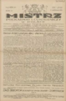 Mistrz Piekarski i Cukierniczy w Polsce: urzędowy organ Centralnego Zrzeszenia związków wojewódzkich i Cechów Piekarskich Rzeczypospolitej Polskiej oraz wojewódzkich Związków Cechów Piekarskich Wielkopolski, Pomorza i Śląska; Tygodnik poświęcony obronie interesów piekarstwa, cukiernictwa i wszelkich branż pokrewnych 1929.10.06 R.4 Nr41