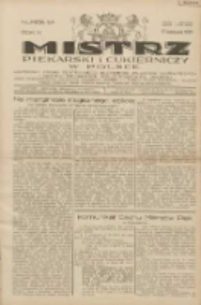Mistrz Piekarski i Cukierniczy w Polsce: urzędowy organ Centralnego Zrzeszenia związków wojewódzkich i Cechów Piekarskich Rzeczypospolitej Polskiej oraz wojewódzkich Związków Cechów Piekarskich Wielkopolski, Pomorza i Śląska; Tygodnik poświęcony obronie interesów piekarstwa, cukiernictwa i wszelkich branż pokrewnych 1929.11.17 R.4 Nr47