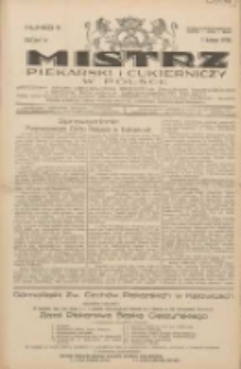 Mistrz Piekarski i Cukierniczy w Polsce: urzędowy organ Centralnego Zrzeszenia związków wojewódzkich i Cechów Piekarskich Rzeczypospolitej Polskiej oraz wojewódzkich Związków Cechów Piekarskich Wielkopolski, Pomorza i Śląska; Tygodnik poświęcony obronie interesów piekarstwa, cukiernictwa i wszelkich branż pokrewnych 1930.02.01 R.5 Nr5
