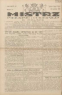 Mistrz Piekarski i Cukierniczy w Polsce: urzędowy organ Centralnego Zrzeszenia związków wojewódzkich i Cechów Piekarskich Rzeczypospolitej Polskiej oraz wojewódzkich Związków Cechów Piekarskich Wielkopolski, Pomorza i Śląska; Tygodnik poświęcony obronie interesów piekarstwa, cukiernictwa i wszelkich branż pokrewnych 1930.04.26 R.5 Nr17