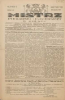 Mistrz Piekarski i Cukierniczy w Polsce: urzędowy organ Centralnego Zrzeszenia związków wojewódzkich i Cechów Piekarskich Rzeczypospolitej Polskiej oraz wojewódzkich Związków Cechów Piekarskich Wielkopolski, Pomorza i Śląska; Tygodnik poświęcony obronie interesów piekarstwa, cukiernictwa i wszelkich branż pokrewnych 1931.01.24 R.6 Nr4